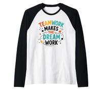Collaboration Motivation Teamwork Makes The Dream Work Maglia con Maniche Raglan