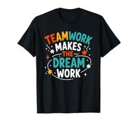Collaboration Motivation Teamwork Makes The Dream Work Maglietta