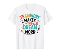 Collaboration Motivation Teamwork Makes The Dream Work Maglietta