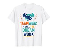Collaboration Motivation Teamwork Makes The Dream Work Maglietta