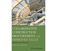 Collaborative Construction Procurement and Improved Value