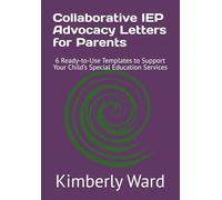 Collaborative IEP Advocacy Letters for Parents: 6 Ready-to-Use Templates to Support Your Child’s Special Education Services