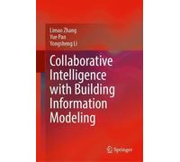 Collaborative Intelligence with Building Information Modeling