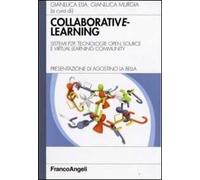 Collaborative learning. Sistemi P2P, tecnologie open source e virtual learning community