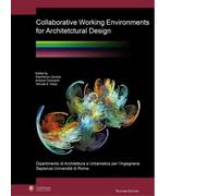 Collaborative working environments for architectural design - AA.VV. - 2010