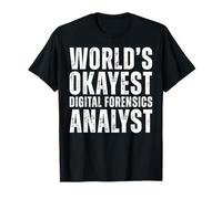 Collaboratore divertente analista forense digitale più buono del mondo Maglietta