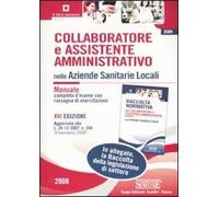 Collaboratore e assistente amministrativo nelle Aziende Sanitarie Locali-Raccolta normativa collaboratore e assistente amministrativo nelle Aziende Sanitarie Locali