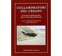 Collaboratori del creato. La scelta vegetariana nella vita del cristiano