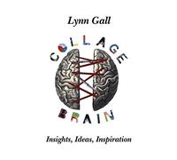 Collage Brain: Insights, Ideas, Inspiration