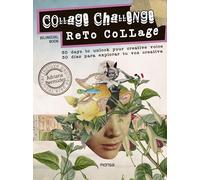 Collage Challenge: 30 Days to Unlock Your Creative Voice