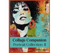 Collage Companion Bk 32: Portrait Collection II