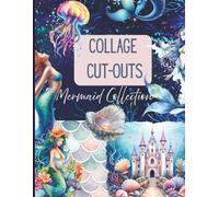 Collage Cut-Outs: Mermaid Collection: For Junk Journals, Scrapbooking, Card Making and Mixed Media Art