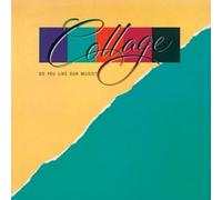 Collage - Do You Like Our Music +2