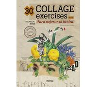 30 Collage Exercises: Para mejorar tu técnica