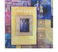 Collage for the Soul: Expressing Hopes and Dreams Through Art (Paperback) - Common