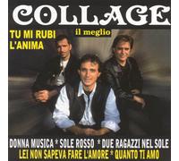 Collage - Il Meglio - Tu Mi Rubi L'anima - Cd (raccolta)