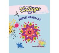 Collage In! Simple Mandalas: Cut out and stick coloring book