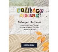 Collage Melange Salvaged Surfaces