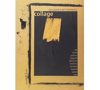 Collage. Una poetica del frammento