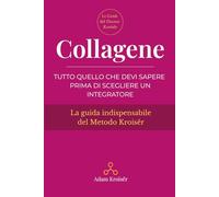 Collagene: Tutto quello che devi sapere prima di scegliere un integratore