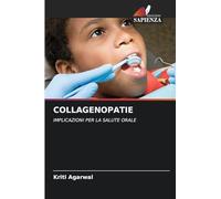 COLLAGENOPATIE: IMPLICAZIONI PER LA SALUTE ORALE