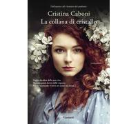 Libri Cristina Caboni - La Collana Di Cristallo