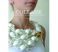 Collane. 400+ nuovi modelli di gioielleria contemporanea. Ediz. multilingue