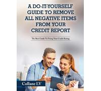 Collane LV A Do-It-Yourself Guide To Remove All Negative Item (Copertina rigida)