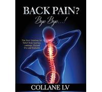 Collane LV Back Pain? Bye Bye... (Tascabile)