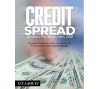 Collane LV Credit Spread Options for Beginners 2021 (Tascabile)