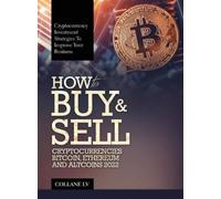 Collane LV How to Buy & Sell Cryptocurrencies Bitcoin, Ethere (Copertina rigida)