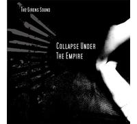 Collapse Under The E - The Sirens Sound
