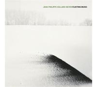 Collard-Neven, Jean-Philippe - Fleeting Music
