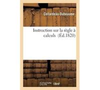 Collardeau-Duheaume Instruction Sur La Règle À Calculs (Tascabile) Sciences