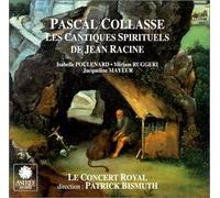 Collasse : Les Cantiques Spirituels de Jean Racine / Rebel : 2ème Suite pour violon et basse continue