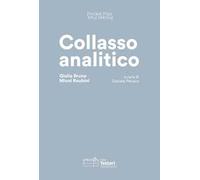 Collasso analitico. Giulia Bruno e Micol Roubini. Ediz. italiana e inglese