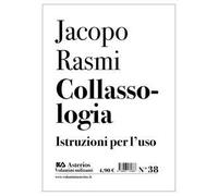 Collassologia. Istruzioni per l'uso
