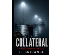 Collateral: A Mike Craddock Thriller: 2