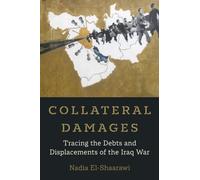 Collateral Damages: Tracing the Debts and Displacements of the Iraq War: 60
