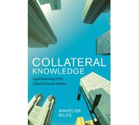 Collateral Knowledge: Legal Reasoning in the Global Financial Markets
