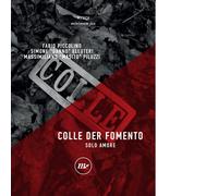 Colle der fomento. Solo amore - 2022 - Minimum Fax