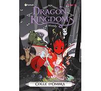Colle d'ombra. Dragon kingdom of Wrenly. Vol. 2