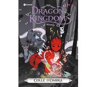 Colle d'ombra. Dragon kingdom of Wrenly. Vol. 2