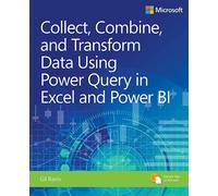 Collect, Combine, and Transform Data Using Power Query in Excel and Power Bi-Rav