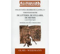 - Collectanea Grammatica Latina. Pars 2: Terentiani Mauri de Litteris, de Sylla
