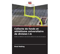 Collecte de fonds et athlétisme universitaire de division I-A: Étude sur l'affiliation des anciens élèves et le sexe des donateurs