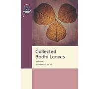 Collected Bodhi Leaves Volume I: Numbers 1 to 30