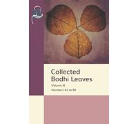 Collected Bodhi Leaves Volume III: Numbers 61 to 90