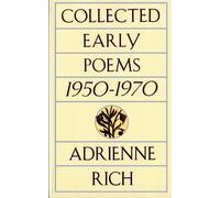 Collected Early Poems: 1950-1970 - Rich Adrienne
