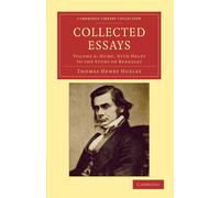 Collected Essays: Volume 6 - Huxley Thomas Henry